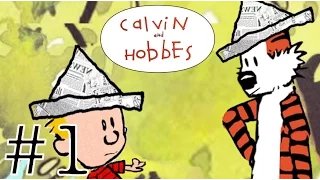 Calvin and Hobbes (The Web Series) Episode 1