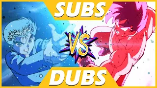 Subs vs. Dubs