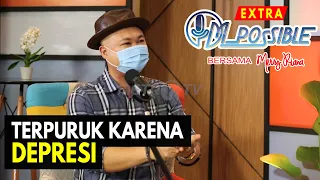 BASUKI SURODJO : MENGHADAPI DEPRESI DAN TITIK TERENDAH HIDUP | I'M POSSIBLE MERRY RIANA (EXTRA)