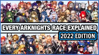 All Arknights Races EXPLAINED! || 2022 Edition - [Arknights Lore]