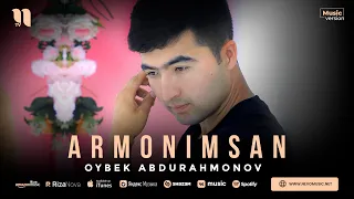 Oybek Abdurahmonov - Armonimsan (audio 2023)