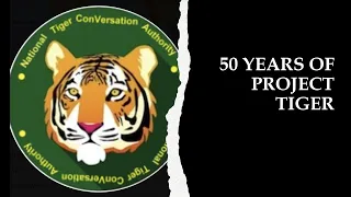 All About PROJECT TIGER for UPSC 2023