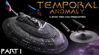 Temporal Anomaly - A Star Trek Fan Production (Part 1) (2019)