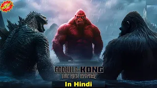 Godzilla x Kong: The New Empire Full Movie In Hindi Explanation || Godzilla vs. Kong Explained Hindi