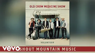 Old Crow Medicine Show - Shout Mountain Music (Audio)