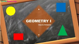 Geometry 1 | Mathematics | JSS1 | 3rd Term