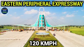 EASTERN PERIPHERAL EXPRESSWAY | India's SUPER FAST EXPRESSWAY Explained