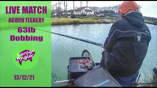 LIVE MATCH FISHING//Acorn fishery//63lb dobbing