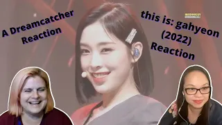 Two women first time watching this is: gahyeon 🦊 (2022) | A Dreamcatcher Reaction