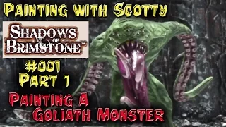 How to Paint a Goliath Monster Mini from Shadows of Brimstone #001/Part 1