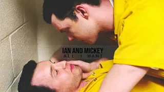 Ian and Mickey || All I Want