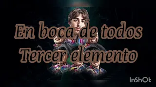 En Boca de Todos (Tercer Elemento) Letra