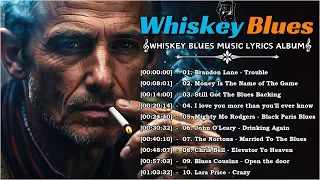 WHISKEY BLUES MUSIC [Lyrics Album] - Best of Slow Blues/Rock - Beautiful Relaxing Blues Songs