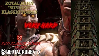 MKX - Kotal Kahn (Sun God) Klassic Tower Gameplay Very Hard (NO MATCHES LOST) 1080p - 60HZ