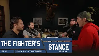 The Fighter's Stance Episode 15 with Nicky Rod & Tim Kennedy