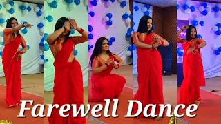 Farewell Dance Performance | Anarkali Disco Chali | Meri Jaan| Kaun Nachdi |Chammak Challo| Kajra re