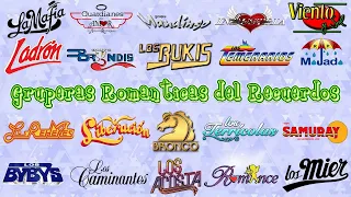 GRUPERAS ROMANTICAS DEL RECUERDOS | BUKIS, CAMINANTES, ACOSTA, TEMERARIOS, INDUSTRIA, MANDINGO, MIER