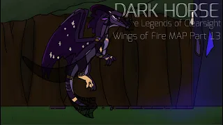 Dark Horse - The Legends of Clearsight WoF MAP Part 13