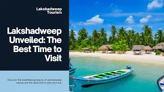 Lakshadweep Unveiled: The Best Time to Visit(@RevelDaily )