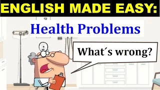 Health Problems Vocabulary and Grammar | English Lesson and Practice