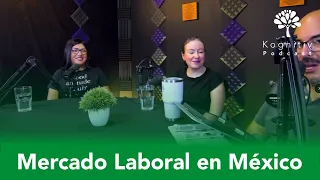 Mercado Laboral en México | Kognitiv Podcast