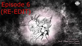 Just ShadAmy Comic Dub Episode 6 (Season Finale/RE-EDIT)