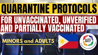 🔴TRAVEL UPDATE: HERE ARE THE QUARANTINE PROTOCOLS FOR UNVACCINATED, UNVERIFIED AND PARTIALLY VAXXED