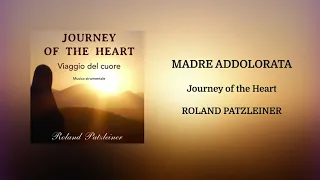 Madre Addolorata Instrumental (Meditation music) - Roland Patzleiner