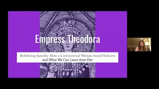 "Empress Theodora - Redefining Sanctity: How a Controversial Woman Found Sanctity." - Abigail Dean