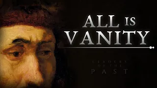 All Is Vanity, Everything Is Meaningless | Bible Scripture (Ecclesiastes 1)