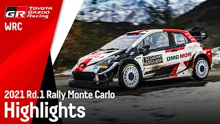 WRC 2021 Rd.1 ラリー・モンテカルロ ハイライト動画 | TOYOTA GAZOO Racing