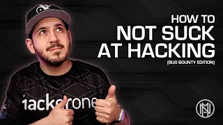How to Not Suck at Hacking // How To Bug Bounty