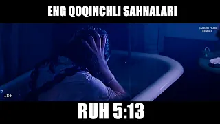 RUH 5:13 FILMNING DAHSHATLI SAHNALARIDAN BIRI YOSHLAR BOLLAR VA HOMLADORLARNI KORISHI MAN ETILADI!!!