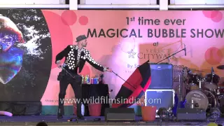 Samsam Bubbleman shows his magical bubble tricks to Delhi