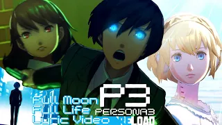 Persona 3 Reload Lyric Music Video | Full Moon Full Life