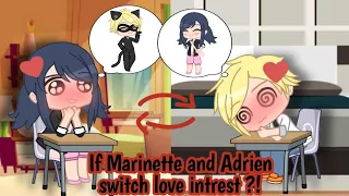 If adrien and marinette switch love interest ?! 😳 • aodrei