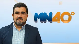 AO VIVO | MN 40º Graus: 26/01/2024