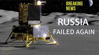 Russia's Luna 25 Crashes into the Moon – India’s Chandrayaan 3 Next on Duty