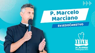 SVJEDOČANSTVO: P. Marcelo Marciano