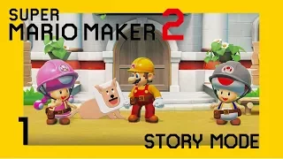 Super Mario Maker 2 | Story Mode | Walkthrough | Part 1