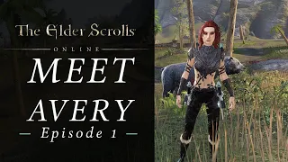 Elder Scrolls Online | Meet Avery | Warden RP Let's Play | Episode 1