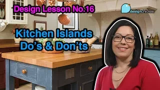 Do's & Don'ts for Kitchen Islands (mostly Do's) - Design Lesson 16