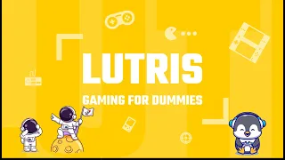 Обзор Lutris и организация библиотеки игр