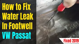 My car is full with water!  How to Fix Water Leak In Footwell