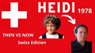 HEIDI 1978 FROM SWITZERLAND CAST THEN VS NOW