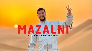 Djalil Palermo - MAZALNI (Remix Dj Khaled)