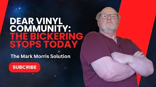 Ending Vinyl Community Bickering Once and For All