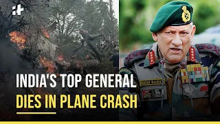 CDS Bipin Rawat: India's Top General Dies In Tamil Nadu Plane Crash