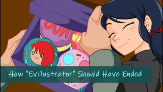 How "Evillustrator" Should Have Ended - Miraculous Ladybug Fan-Animation