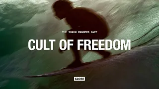 CULT OF FREEDOM: THE SHAUN PART  | GLOBE BRAND